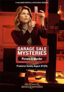 Загадки гаражной распродажи: Сфотографируй убийство / Garage Sale Mysteries: Picture a Murder (2018) фильм смотреть онлайн Загадки гаражной распродажи: Сфотографируй убийство / Garage Sale Mysteries: Picture a Murder (2018) фильм смотреть онлайн в хорошем качестве