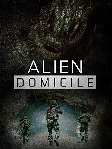 Инопланетное пристанище / Alien Domicile (2017) фильм смотреть онлайн Инопланетное пристанище / Alien Domicile (2017) фильм смотреть онлайн в хорошем качестве