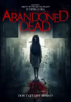 Призраки прошлого / Abandoned Dead (2015) фильм смотреть онлайн Призраки прошлого / Abandoned Dead (2015) фильм смотреть онлайн в хорошем качестве
