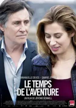 Время приключений / Le temps de l'aventure (2013) фильм смотреть онлайн в хорошем качестве