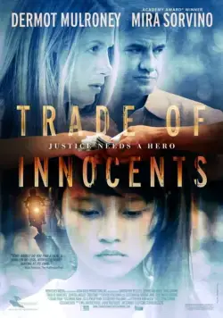 Невинность на продажу / Trade of Innocents (2012) фильм смотреть онлайн в хорошем качестве