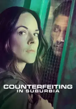 Фальшивомонетчицы / Counterfeiting in Suburbia (2018) фильм смотреть онлайн Фальшивомонетчицы / Counterfeiting in Suburbia (2018) фильм смотреть онлайн в хорошем качестве