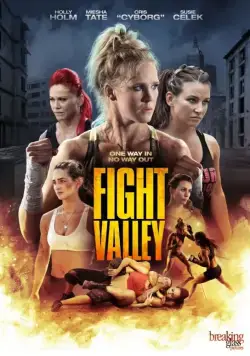 Бойцовская долина / Fight Valley (2016) фильм смотреть онлайн Бойцовская долина / Fight Valley (2016) фильм смотреть онлайн в хорошем качестве