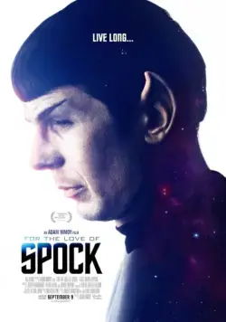 Ради Спока / For the Love of Spock (2016) фильм смотреть онлайн Ради Спока / For the Love of Spock (2016) фильм смотреть онлайн в хорошем качестве