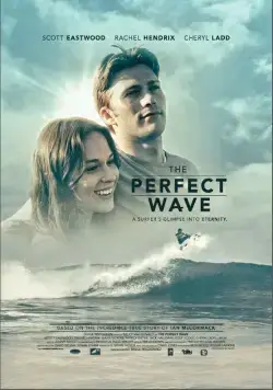 Идеальная волна / The Perfect Wave (2014) фильм смотреть онлайн в хорошем качестве