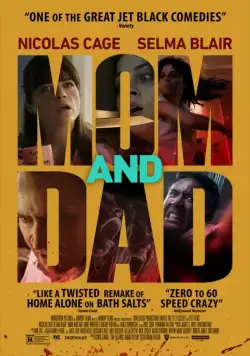 Безумные родители / Mom and Dad (2017) фильм смотреть онлайн в хорошем качестве