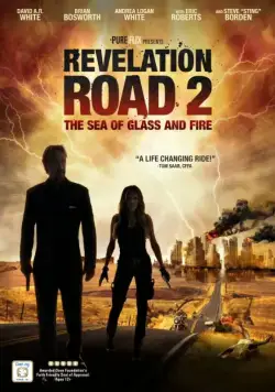 Путь откровения 2: Море стекла и огня / Revelation Road 2: The Sea of Glass and Fire (2013) фильм смотреть онлайн Путь откровения 2: Море стекла и огня / Revelation Road 2: The Sea of Glass and Fire (2013) фильм смотреть онлайн в хорошем качестве