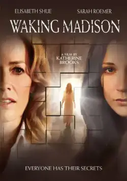 Пробуждая Мэдисон / Waking Madison (2008) фильм смотреть онлайн Пробуждая Мэдисон / Waking Madison (2008) фильм смотреть онлайн в хорошем качестве