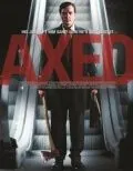 Axed / Axed (2012) фильм смотреть онлайн Axed / Axed (2012) фильм смотреть онлайн в хорошем качестве
