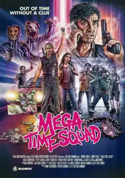 Мегавременной отряд / Mega Time Squad (2018) фильм смотреть онлайн Мегавременной отряд / Mega Time Squad (2018) фильм смотреть онлайн в хорошем качестве
