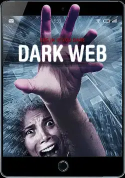 Даркнет / Dark Web (2017) фильм смотреть онлайн в хорошем качестве