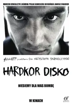 Хардкорное диско / Hardkor Disko (2014) фильм смотреть онлайн в хорошем качестве