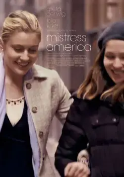 Госпожа Америка / Mistress America (2015) фильм смотреть онлайн в хорошем качестве