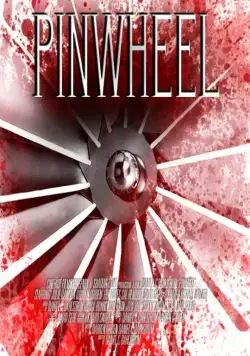Вертушка / Pinwheel (2017) фильм смотреть онлайн в хорошем качестве