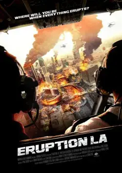 Извержение: Лос-Анджелес / Eruption: LA (2018) фильм смотреть онлайн в хорошем качестве