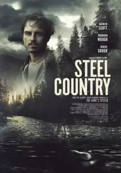 Стальная страна / Steel Country (2018) фильм смотреть онлайн в хорошем качестве