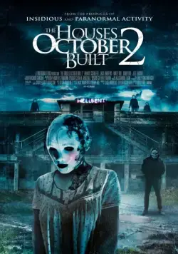 Дома, построенные в октябре 2 / The Houses October Built 2 (2017) фильм смотреть онлайн в хорошем качестве