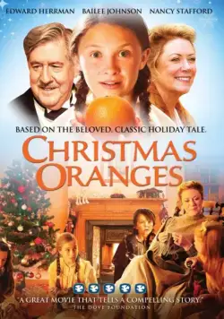 Рождественские апельсины / Christmas Oranges (2012) фильм смотреть онлайн в хорошем качестве