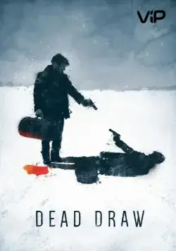 Жеребьевка смерти / Dead Draw (2016) фильм смотреть онлайн в хорошем качестве