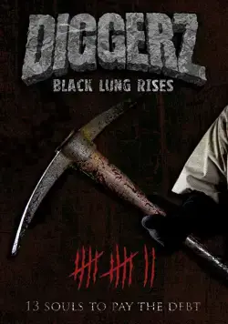 Копатель: Начало / Diggerz: Black Lung Rises (2017) фильм смотреть онлайн Копатель: Начало / Diggerz: Black Lung Rises (2017) фильм смотреть онлайн в хорошем качестве