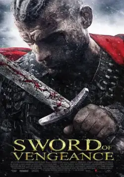 Меч мести / Sword of Vengeance (2015) фильм смотреть онлайн Меч мести / Sword of Vengeance (2015) фильм смотреть онлайн в хорошем качестве