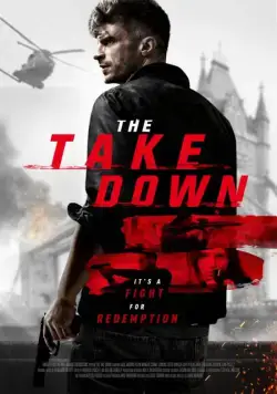 Уничтожение / The Take Down (2017) фильм смотреть онлайн Уничтожение / The Take Down (2017) фильм смотреть онлайн в хорошем качестве