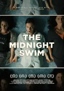 Полночное плавание / The Midnight Swim (2014) фильм смотреть онлайн Полночное плавание / The Midnight Swim (2014) фильм смотреть онлайн в хорошем качестве