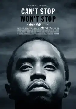 Can't Stop, Won't Stop: A Bad Boy Story (2017) фильм смотреть онлайн в хорошем качестве
