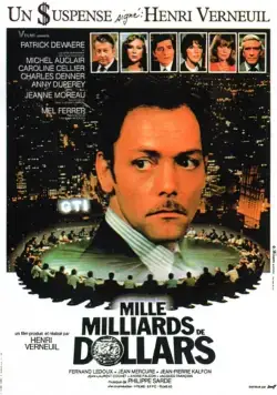 Тысяча миллиардов долларов / Mille milliards de dollars (1981) фильм смотреть онлайн Тысяча миллиардов долларов / Mille milliards de dollars (1981) фильм смотреть онлайн в хорошем качестве