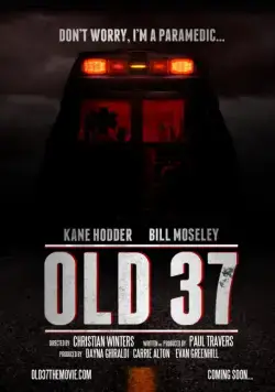 Старый 37 / Old 37 (2015) фильм смотреть онлайн Старый 37 / Old 37 (2015) фильм смотреть онлайн в хорошем качестве