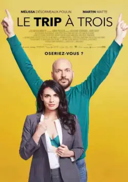 Проект «Трое» / Le trip à trois (2017) фильм смотреть онлайн Проект «Трое» / Le trip à trois (2017) фильм смотреть онлайн в хорошем качестве