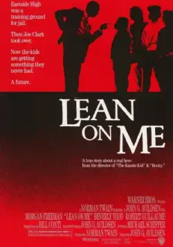 Держись за меня / Lean on Me (1989) фильм смотреть онлайн Держись за меня / Lean on Me (1989) фильм смотреть онлайн в хорошем качестве
