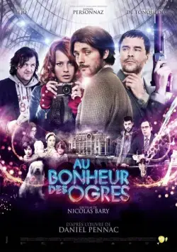 Ограм на счастье / Au bonheur des ogres (2013) фильм смотреть онлайн Ограм на счастье / Au bonheur des ogres (2013) фильм смотреть онлайн в хорошем качестве