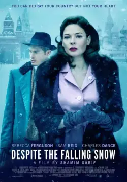 Несмотря на падающий снег / Despite the Falling Snow (2016) фильм смотреть онлайн Несмотря на падающий снег / Despite the Falling Snow (2016) фильм смотреть онлайн в хорошем качестве