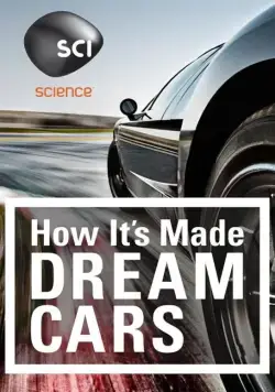 Как это устроено: Автомобили мечты / How It's Made: Dream Cars (2013) cериал смотреть онлайн Как это устроено: Автомобили мечты / How It's Made: Dream Cars (2013) cериал смотреть онлайн в хорошем качестве