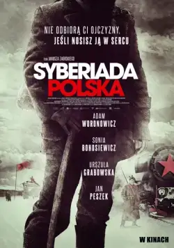 Польская сибириада / Syberiada polska (2013) фильм смотреть онлайн в хорошем качестве