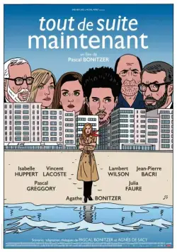 Прямо сейчас / Tout de suite maintenant (2016) фильм смотреть онлайн Прямо сейчас / Tout de suite maintenant (2016) фильм смотреть онлайн в хорошем качестве