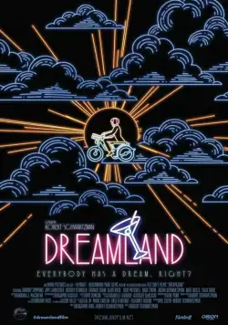 Страна грез / Dreamland (2016) фильм смотреть онлайн Страна грез / Dreamland (2016) фильм смотреть онлайн в хорошем качестве