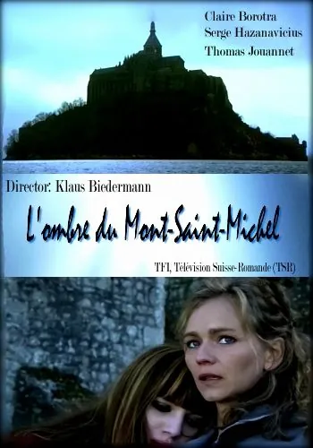 Призрак Мон-Сен-Мишель / L'ombre du Mont-Saint-Michel (2010) фильм смотреть онлайн Призрак Мон-Сен-Мишель / L'ombre du Mont-Saint-Michel (2010) фильм смотреть онлайн в хорошем качестве
