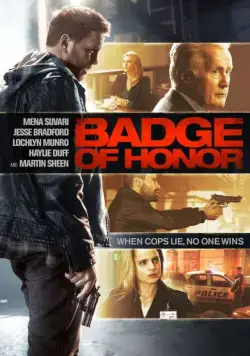 Знак почёта / Badge of Honor (2015) фильм смотреть онлайн в хорошем качестве