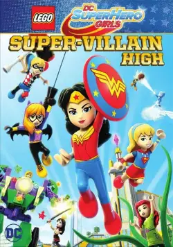 Lego DC Super Hero Girls: Super-Villain High (2018) мультфильм смотреть онлайн Lego DC Super Hero Girls: Super-Villain High (2018) мультфильм смотреть онлайн в хорошем качестве