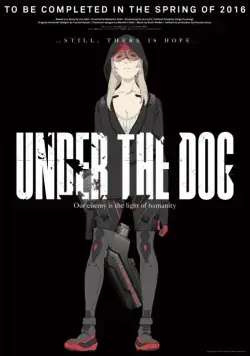 Побитые псы / Under the Dog (2016) мультфильм смотреть онлайн Побитые псы / Under the Dog (2016) мультфильм смотреть онлайн в хорошем качестве