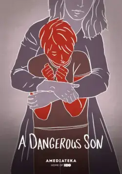 Опасный сын / A Dangerous Son (2018) фильм смотреть онлайн Опасный сын / A Dangerous Son (2018) фильм смотреть онлайн в хорошем качестве