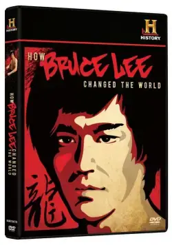 Как Брюс Ли изменил мир / How Bruce Lee Changed the World (2009) фильм смотреть онлайн Как Брюс Ли изменил мир / How Bruce Lee Changed the World (2009) фильм смотреть онлайн в хорошем качестве