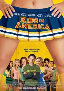 Американские детки / Kids in America (2005) фильм смотреть онлайн Американские детки / Kids in America (2005) фильм смотреть онлайн в хорошем качестве
