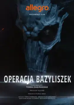 Польские легенды: Операция «Василиск» / Legendy Polskie Operacja Bazyliszek (2016) фильм смотреть онлайн в хорошем качестве