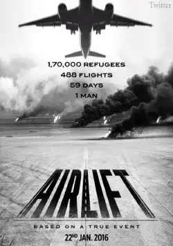 Воздушная перевозка / Airlift (2016) фильм смотреть онлайн в хорошем качестве