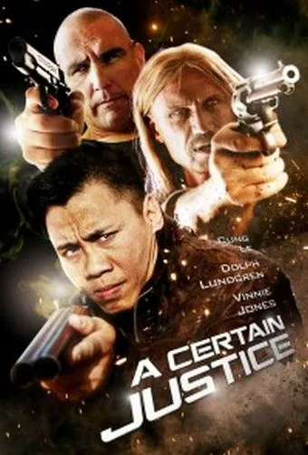 Некая справедливость / A Certain Justice (2014) фильм смотреть онлайн в хорошем качестве