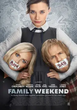 Семейный уик-энд / Family Weekend (2013) фильм смотреть онлайн Семейный уик-энд / Family Weekend (2013) фильм смотреть онлайн в хорошем качестве