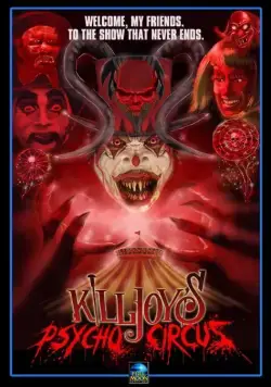 Killjoy's Psycho Circus (2016) фильм смотреть онлайн Killjoy's Psycho Circus (2016) фильм смотреть онлайн в хорошем качестве